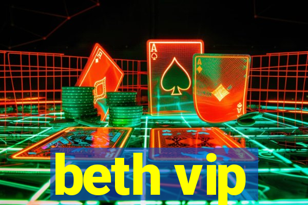 beth vip